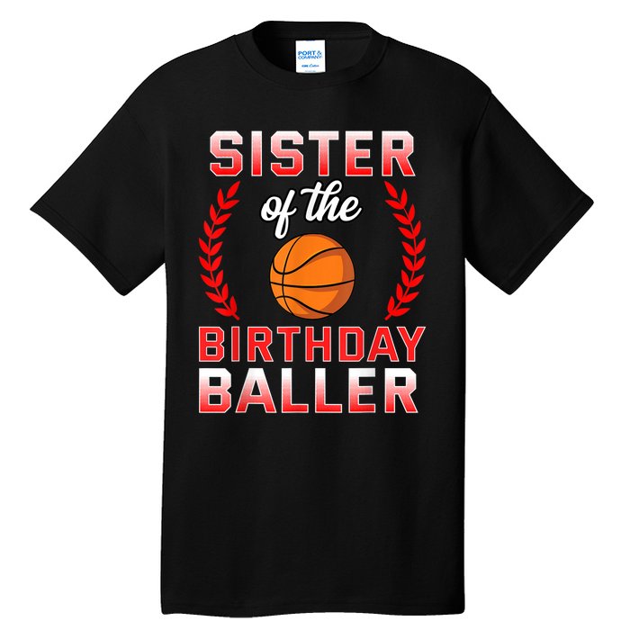 Sister Of The Birthday Boy Basketball Bday Celebration Tall T-Shirt