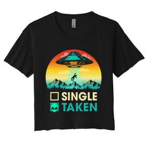 Single Or Taken Funny Alien UFO Valentine's Day Women's Crop Top Tee