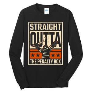 Straight Outta The Penalty Box Funny Hockey Player Fan Lover Tall Long Sleeve T-Shirt