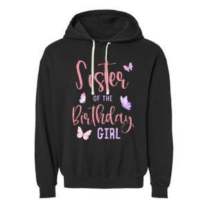 Sister of The Birthday Butterfly Party Matching Family Garment-Dyed Fleece Hoodie