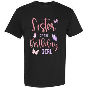 Sister of The Birthday Butterfly Party Matching Family Garment-Dyed Heavyweight T-Shirt