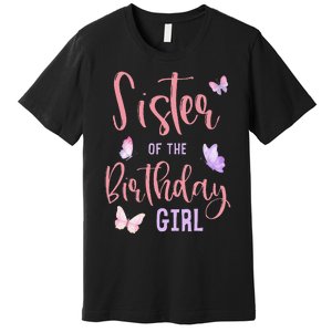 Sister of The Birthday Butterfly Party Matching Family Premium T-Shirt