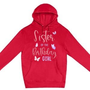 Sister of The Birthday Butterfly Party Matching Family Premium Pullover Hoodie