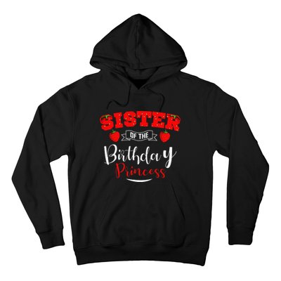 Sister Of The Birthday Princess Strawberry Theme Bday Party Hoodie