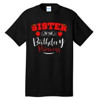 Sister Of The Birthday Princess Strawberry Theme Bday Party Tall T-Shirt