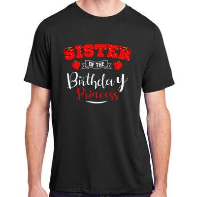 Sister Of The Birthday Princess Strawberry Theme Bday Party Adult ChromaSoft Performance T-Shirt