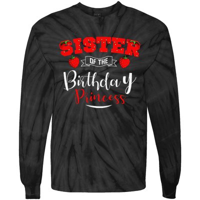 Sister Of The Birthday Princess Strawberry Theme Bday Party Tie-Dye Long Sleeve Shirt