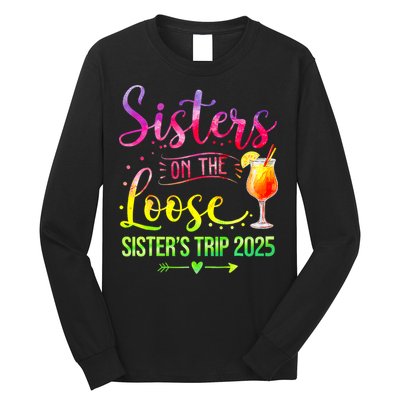 Sisters On The Loose Tie Dye SisterS Weekend Trip 2025 Long Sleeve Shirt