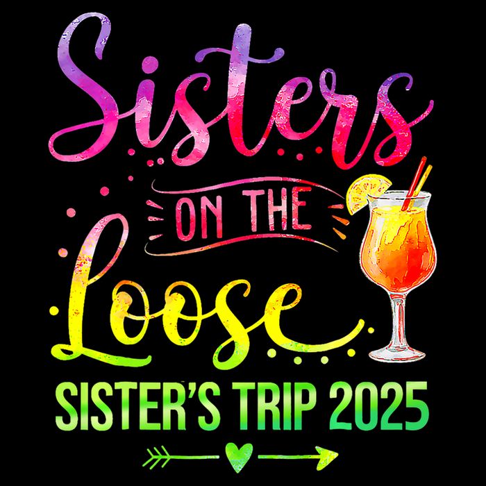 Sisters On The Loose Tie Dye SisterS Weekend Trip 2025 Button