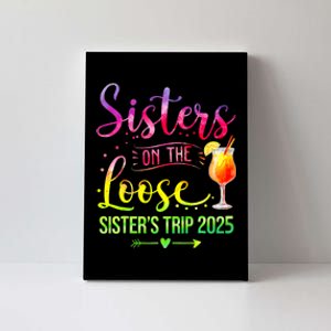 Sisters On The Loose Tie Dye SisterS Weekend Trip 2025 Canvas