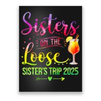 Sisters On The Loose Tie Dye SisterS Weekend Trip 2025 Poster