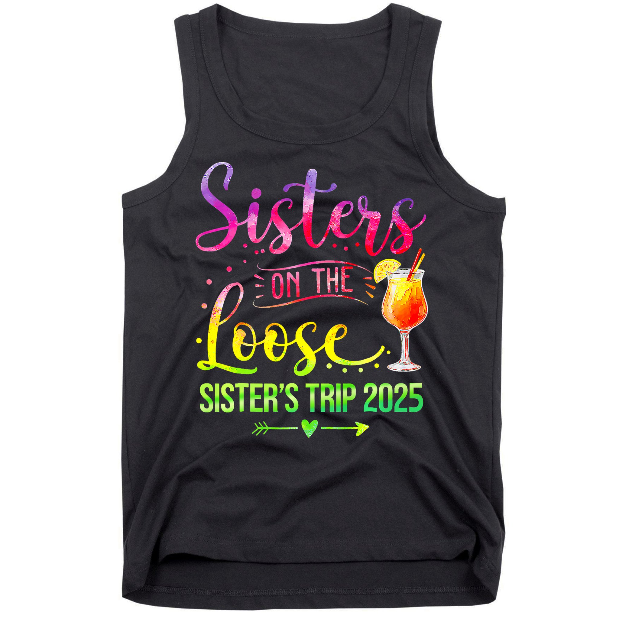 Sisters On The Loose Tie Dye SisterS Weekend Trip 2025 Tank Top