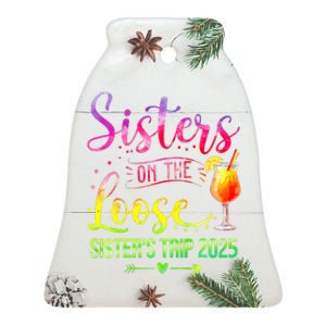 Sisters On The Loose Tie Dye SisterS Weekend Trip 2025 Ceramic Bell Ornament