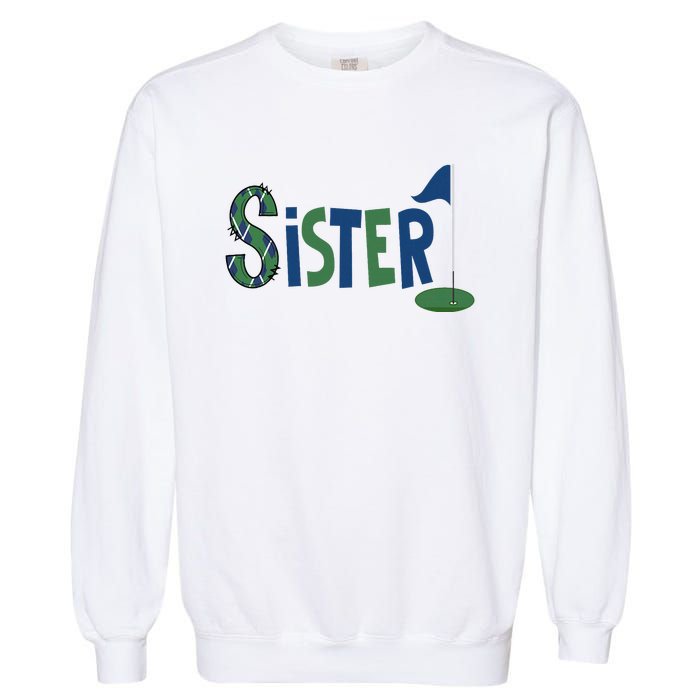 Sister Of The Birthday Boy Hole In One Golf Sport Matching Garment-Dyed Sweatshirt