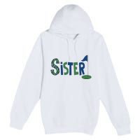 Sister Of The Birthday Boy Hole In One Golf Sport Matching Premium Pullover Hoodie