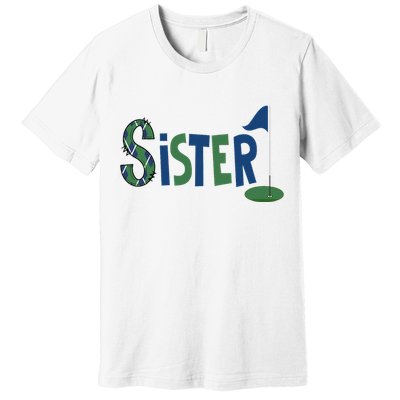 Sister Of The Birthday Boy Hole In One Golf Sport Matching Premium T-Shirt