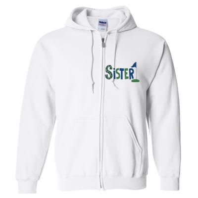 Sister Of The Birthday Boy Hole In One Golf Sport Matching Full Zip Hoodie