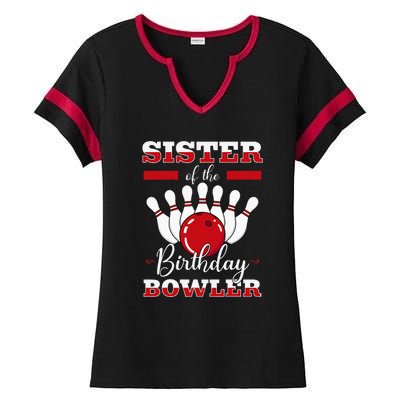 Sister Of The Birthday Bowler Bday Bowling Party Celebration Ladies Halftime Notch Neck Tee