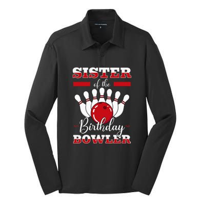 Sister Of The Birthday Bowler Bday Bowling Party Celebration Silk Touch Performance Long Sleeve Polo