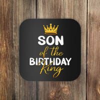 Son Of The Birthday King Bday Party Idea For Dad Coaster