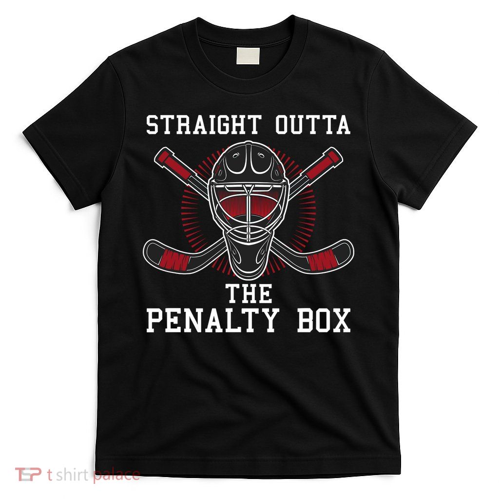 Straight Outta The Penalty Box Funny Goalie Ice Hockey T-Shirt