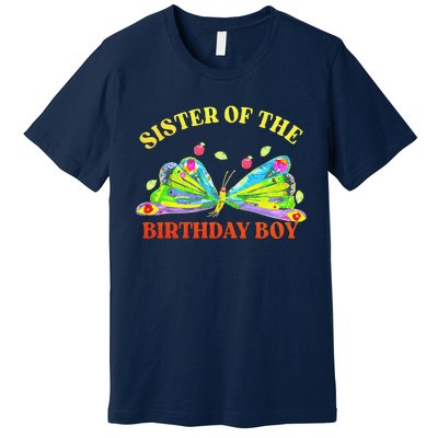 Sister Of The Birthday Hungry Caterpillar Family Premium T-Shirt