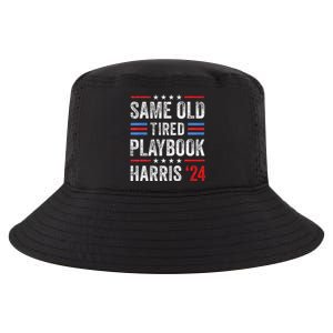 Same Old Tired Playbook Funny Sarcastic Election 2024 Saying Cool Comfort Performance Bucket Hat