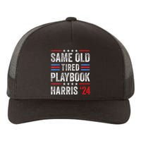 Same Old Tired Playbook Funny Sarcastic Election 2024 Saying Yupoong Adult 5-Panel Trucker Hat