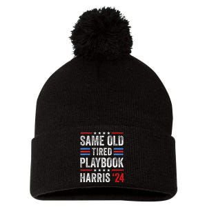 Same Old Tired Playbook Funny Sarcastic Election 2024 Saying Pom Pom 12in Knit Beanie