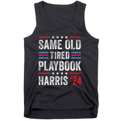 Same Old Tired Playbook Funny Sarcastic Election 2024 Saying Tank Top