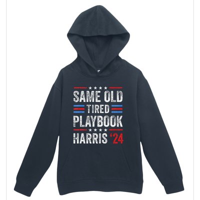 Same Old Tired Playbook Funny Sarcastic Election 2024 Saying Urban Pullover Hoodie