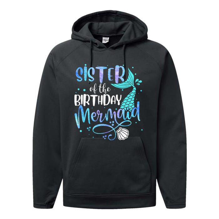 Sister Of The Birthday Mermaid Family Matching Party Squad Performance Fleece Hoodie