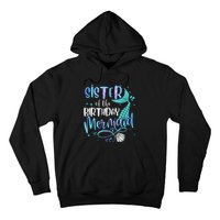 Sister Of The Birthday Mermaid Family Matching Party Squad Hoodie