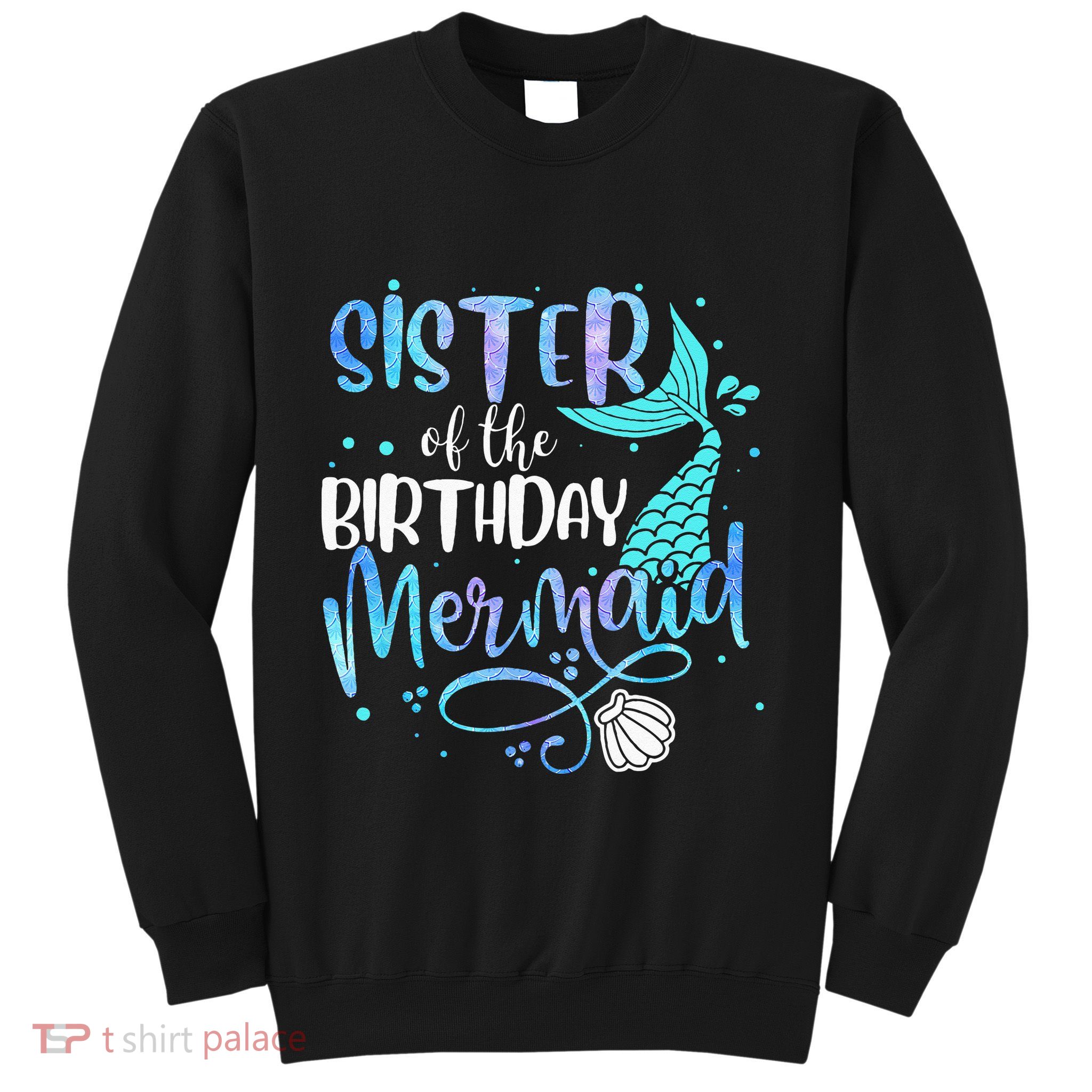 Sister Of The Birthday Mermaid Family Matching Party Squad Sweatshirt
