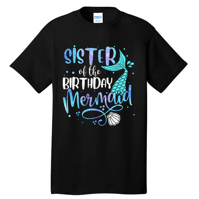 Sister Of The Birthday Mermaid Family Matching Party Squad Tall T-Shirt