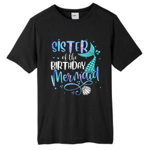 Sister Of The Birthday Mermaid Family Matching Party Squad Tall Fusion ChromaSoft Performance T-Shirt