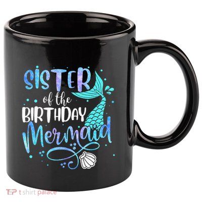 Sister Of The Birthday Mermaid Family Matching Party Squad 11oz C Handle Ceramic Mug