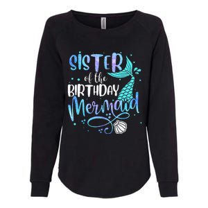 Sister Of The Birthday Mermaid Family Matching Party Squad Womens California Wash Sweatshirt