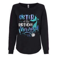 Sister Of The Birthday Mermaid Family Matching Party Squad Womens California Wash Sweatshirt