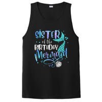 Sister Of The Birthday Mermaid Family Matching Party Squad PosiCharge Competitor Tank