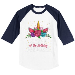 Sister Of The Birthday Princess Unicorn Bday Party Baseball Sleeve Shirt