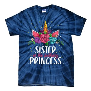 Sister Of The Birthday Princess Unicorn Bday Party Tie-Dye T-Shirt