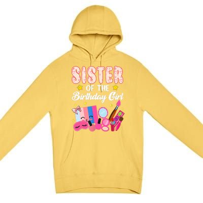 Sister Of The Birthday Spa Party Nail Polish Makeup Premium Pullover Hoodie