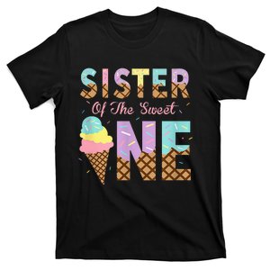 Sister Of The Sweet One Ice Cream 1st First Birthday Family T-Shirt