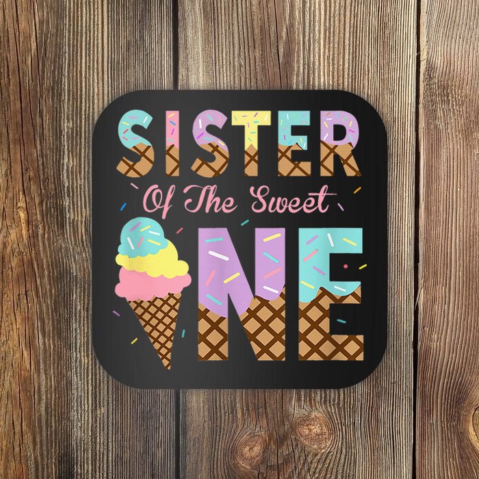 Sister Of The Sweet One Ice Cream 1st First Birthday Family Coaster