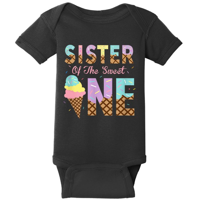 Sister Of The Sweet One Ice Cream 1st First Birthday Family Baby Bodysuit