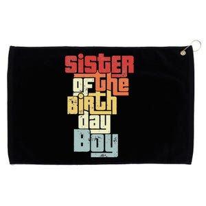 Sister Of The Birthday Son Matching Family Design Grommeted Golf Towel