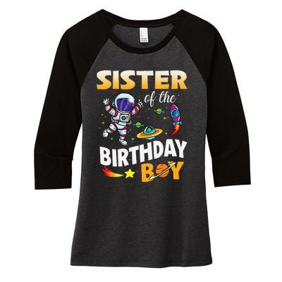 Sister Of The Birthday Space Astronaut Birthday Family Women's Tri-Blend 3/4-Sleeve Raglan Shirt