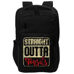 Straight Outta Tonsils Tonsil Removal Surgery Recovery Impact Tech Backpack