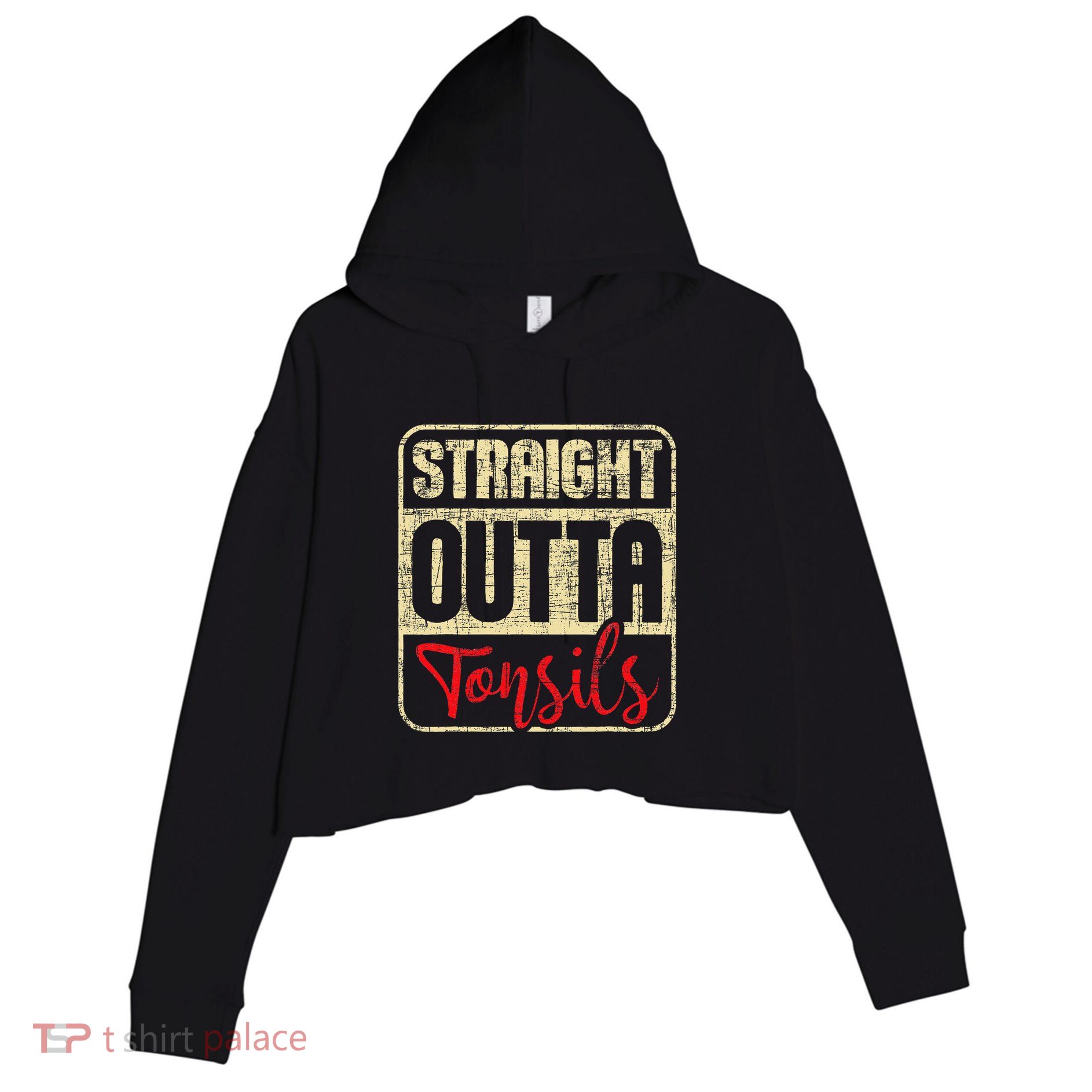 Straight Outta Tonsils Tonsil Removal Surgery Recovery Crop Fleece Hoodie